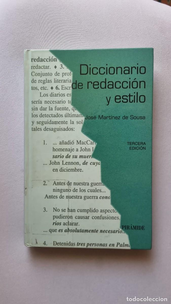 Diccionarios de segunda mano: Diccionario de redacci&oacute;n y estilo. Jose Mart&iacute;nez Sousa. Editorial Pir&aacute;mide