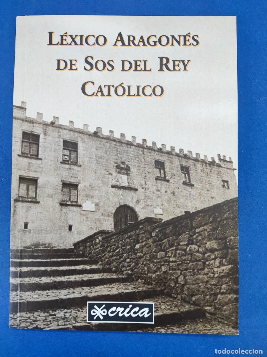 Diccionarios de segunda mano: L&Eacute;XICO ARAGON&Eacute;S DE SOS DEL REY CAT&Oacute;LICO