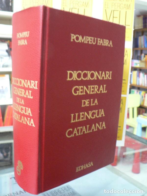 Second hand dictionaries: Diccionari General de la Llengua Catalana - Pompeu Fabra - Editora y Distribuidora Hispano Americana