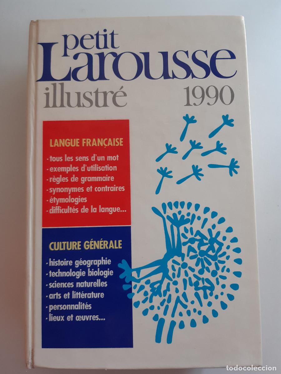 Diccionarios de segunda mano: PETIT LAROUSSE ILLUSTR&Eacute; DICTIONNAIRE ILUSTRE 1990 Tapas duras Reli&eacute; con letras doradas TM