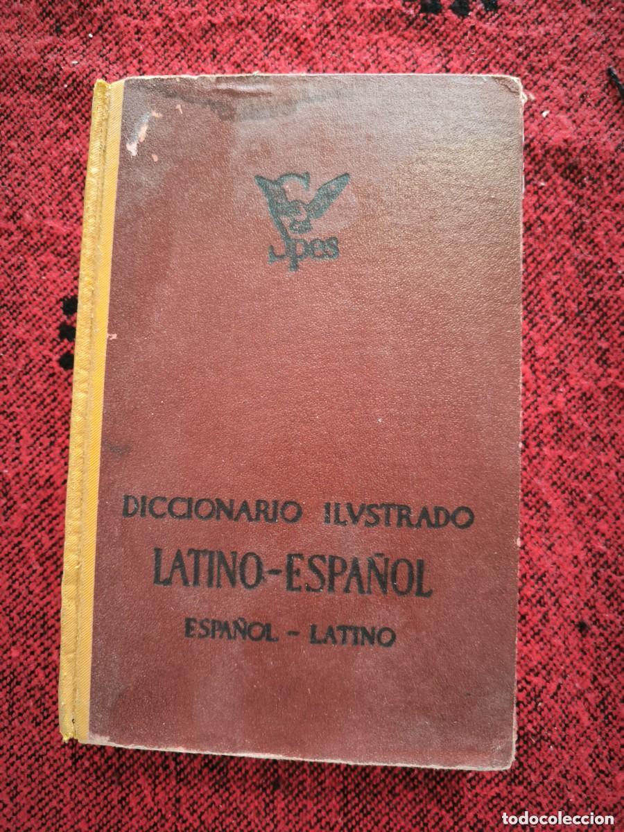 Diccionarios de segunda mano: Diccionario Ilustrado Lat&iacute;n Espa&ntilde;ol Espa&ntilde;ol Lat&iacute;n 1964 Spes Vox 6&ordf; Edici&oacute;n