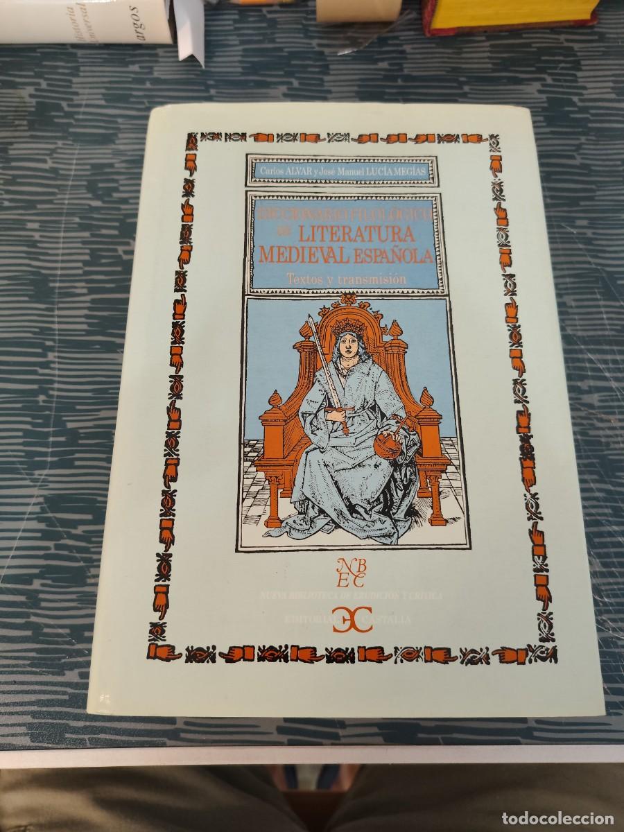 Diccionarios de segunda mano: DICCIONARIO FILOLOGICO DE LITERATURA MEDIEVAL ESPA&Ntilde;OLA,CARLOS ALVAR, JOS&Eacute; M.LUCIA MEGIAS,2002.