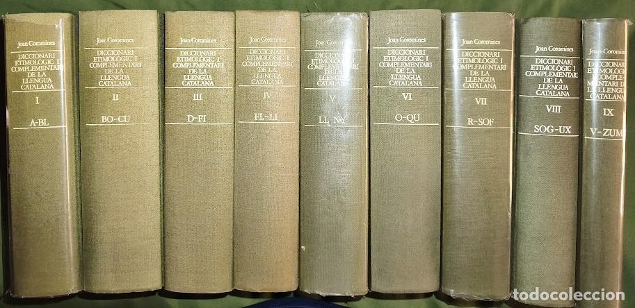 Diccionarios de segunda mano: Diccionari Etimol&ograve;gic i Complementari de la Llengua Catalana -Joan Coromines-9 VOLUMS