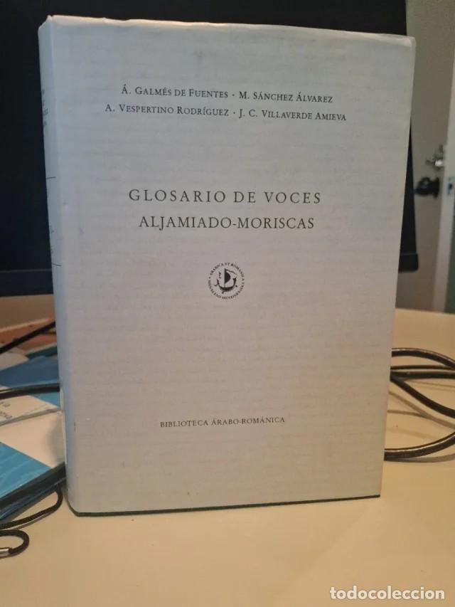 Diccionarios de segunda mano: Libro: Glosario de voces aljamiado-moriscas