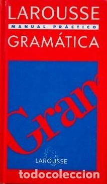 Diccionarios de segunda mano: Larousse Gram&aacute;tica Manual Pr&aacute;ctico
