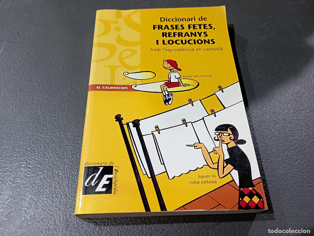 Libri di seconda mano: Diccionari de frases fets, refranys i locucions - diccionaris de l'enciclopedia - GR1