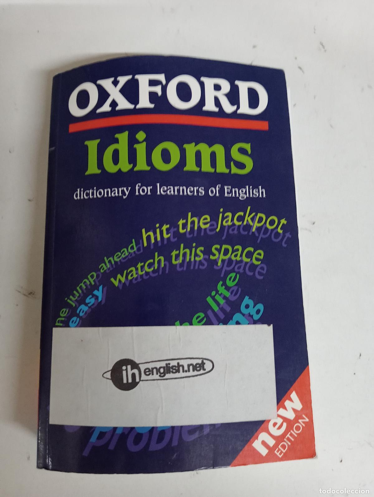 Diccionarios de segunda mano: Oxford Idioms Dictionary For Learners (Oxford Learners Dictionary Of English Idioms)