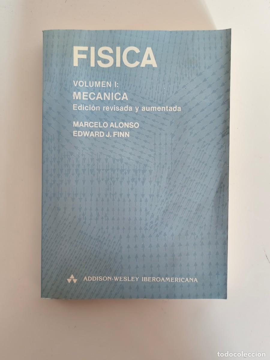 Diccionarios de segunda mano: F&iacute;sica. Volumen I: Mec&aacute;nica, de Marcelo Alonso y Edward J. Finn.
