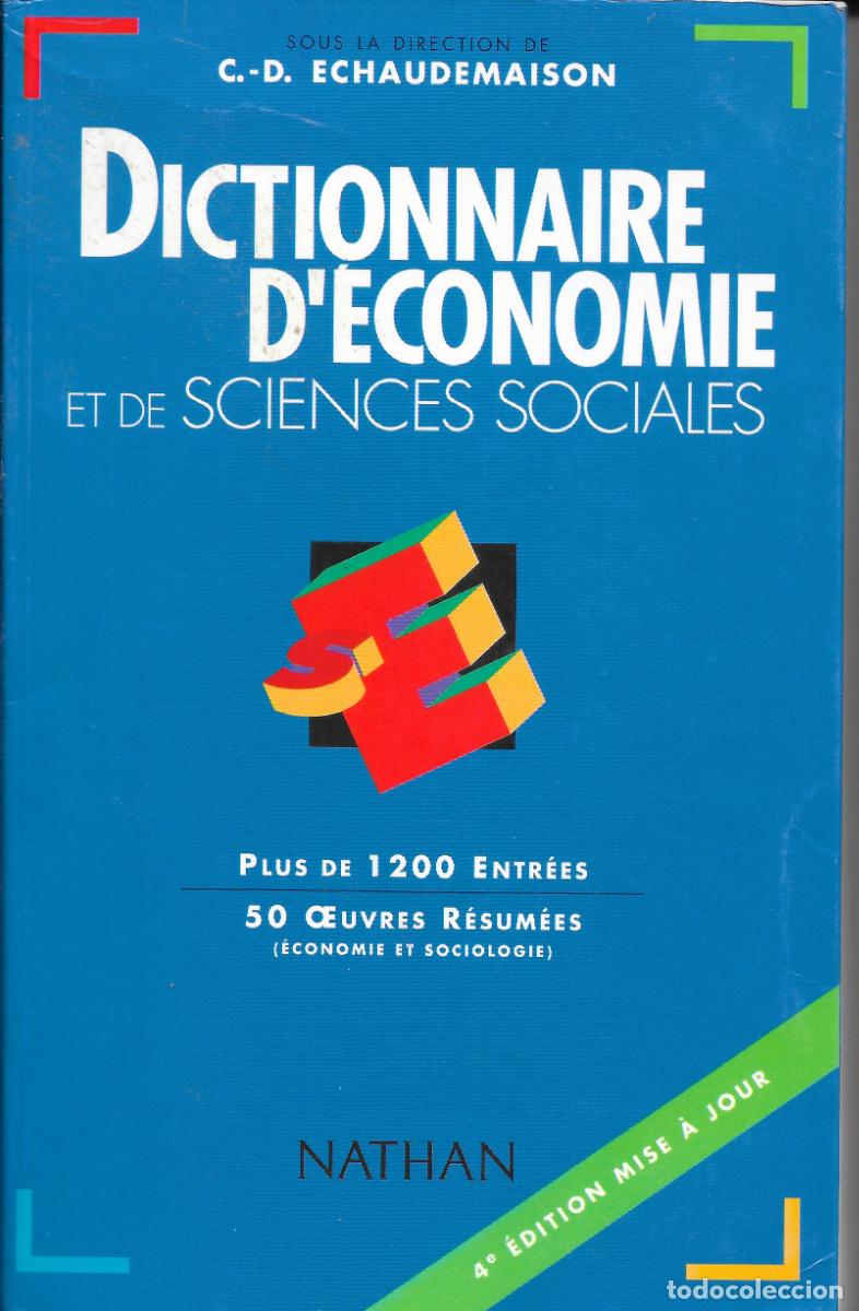 Diccionarios de segunda mano: Claude-Dani&egrave;le Echaudemaison - Dictionnaire d'&eacute;conomie et de sciences sociales Ed. Nathan 4&ordf; ed 1998