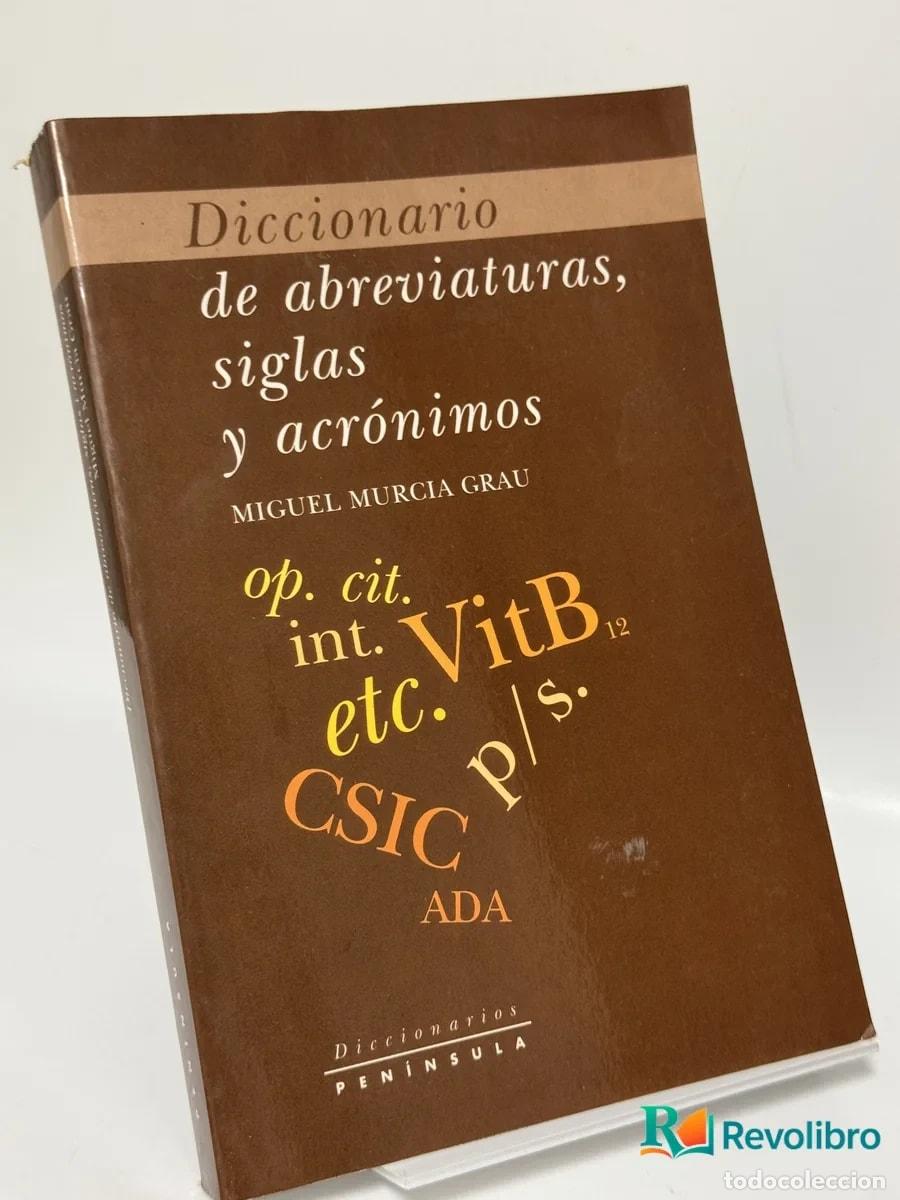 Diccionarios de segunda mano: Diccionario de abreviaturas, siglas y acrónimos - M. J. Murcia Grau