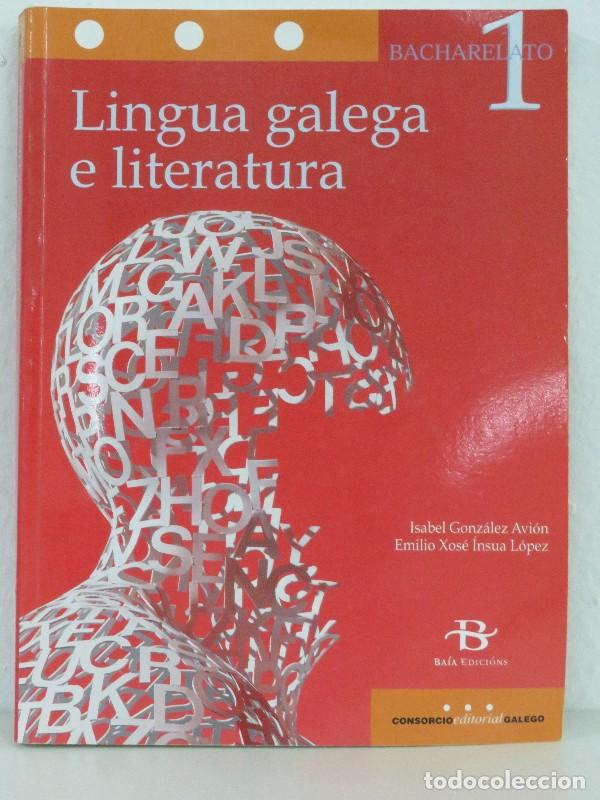 Diccionarios de segunda mano: Lingua Galega e Literatura 1&ordm; Bach. Lomce - Gonz&aacute;lez Avi&oacute;n, Isabel - Ba&iacute;a Edici&oacute;ns a Coru&ntilde;a