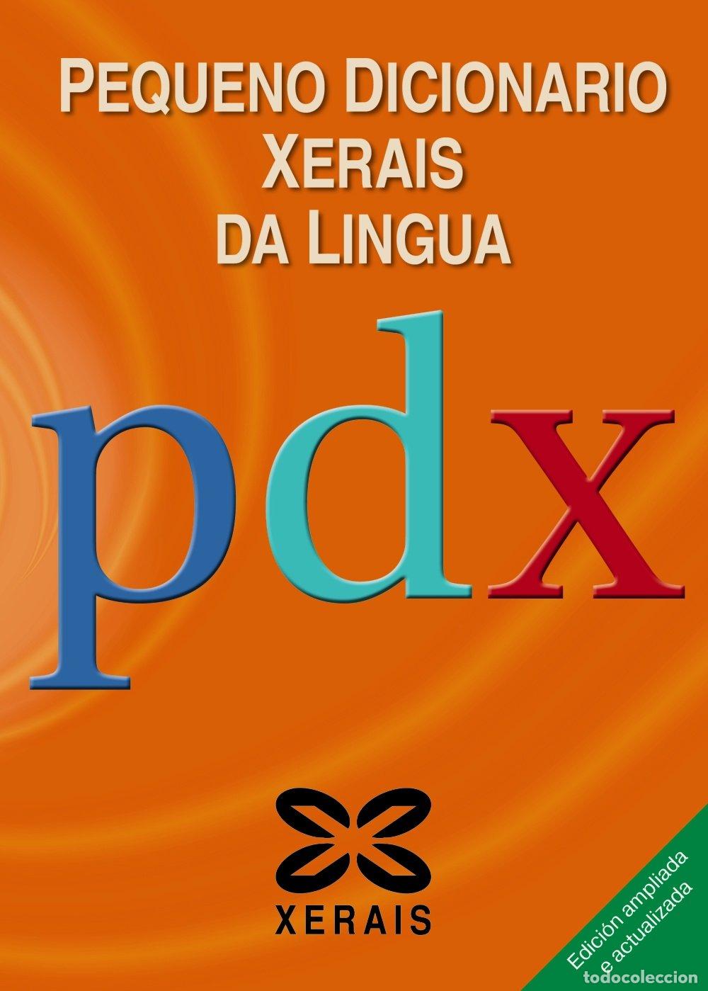 Diccionarios de segunda mano: Peque&ntilde;o Dicionario Xerais Da Lingua - Xos&eacute; Mar&iacute;a Carballeira Anllo - Edici&oacute;ns Xerais - Dicionarios,