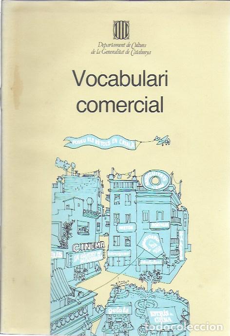 Diccionarios de segunda mano: Vocabulario comercial. BCN : Generalitat de Catalunya, 1985.