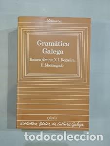 Diccionarios de segunda mano: Gram&aacute;tica Galega - Xos&eacute; Henrique Monteagudo Romero - Editorial Galaxia - Biblioteca B&aacute;sica, 50