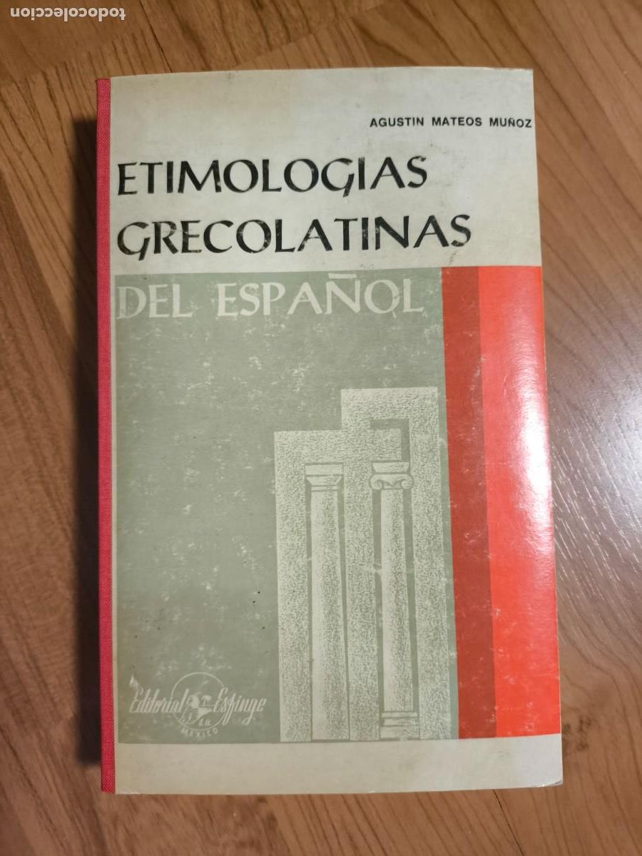 Diccionarios de segunda mano: Etimolog&iacute;a Grecolatinas del Espa&ntilde;ol