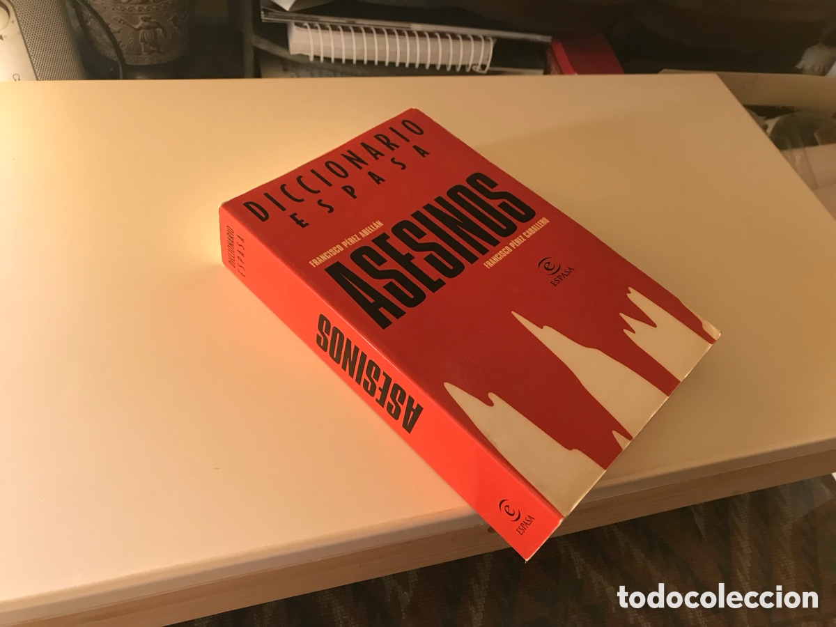 Diccionarios de segunda mano: Diccionario Espasa. Asesinos. Francisco P&eacute;rez Abell&aacute;n. Francisco P&eacute;rez caballero. Espasa