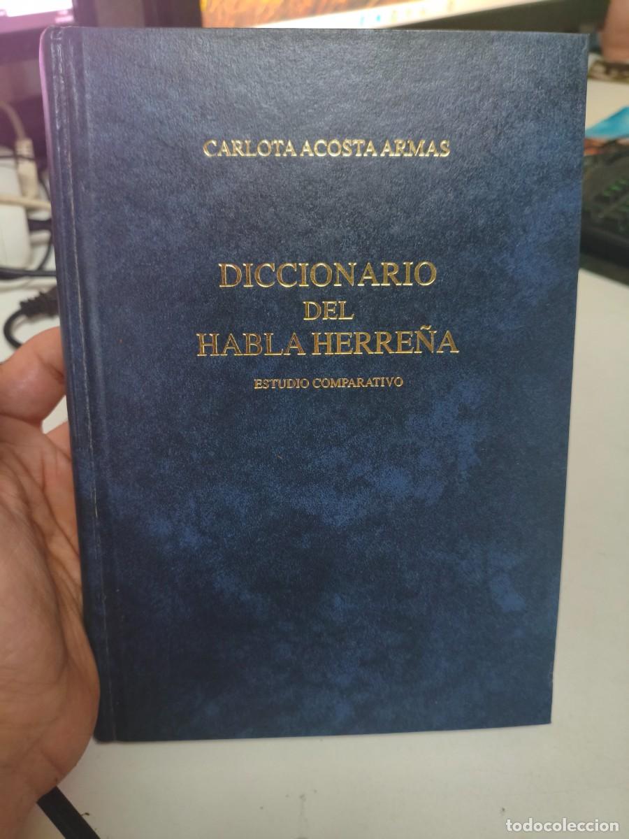 Diccionarios de segunda mano: DICCIONARIO DEL HABLA HERRE&Ntilde;A. DEDICATORIA AUTOGRAFA.