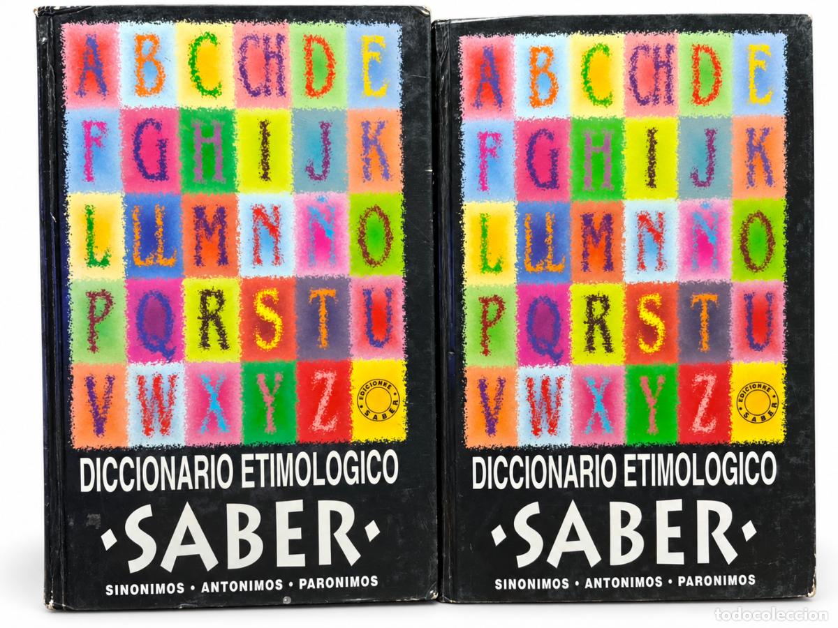 Diccionarios de segunda mano: Diccionario etimol&oacute;gico Saber &ndash; Sin&oacute;nimos, ant&oacute;nimos y par&oacute;nimos &ndash; Ediciones Saber