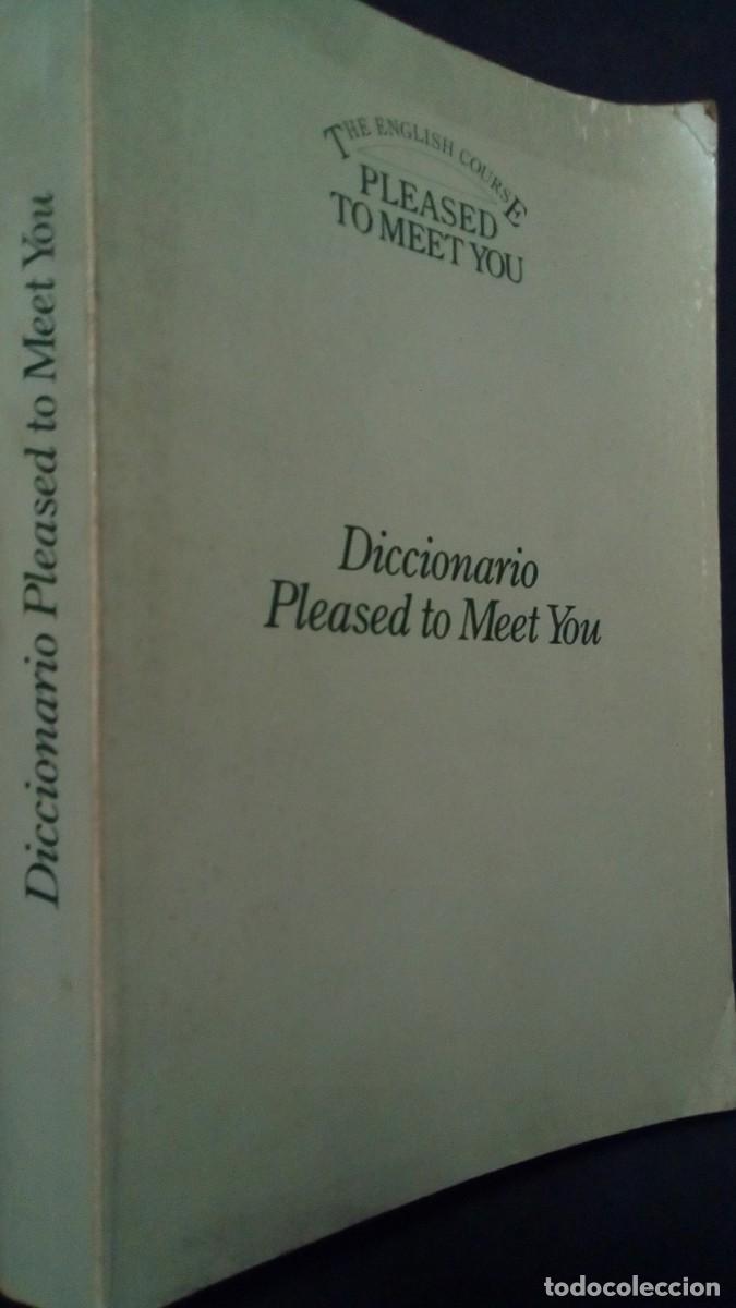 Libri di seconda mano: DICCIONARIO PLEASED TO MEET YOU, THE HOME ENGLISH COURSE, 1987