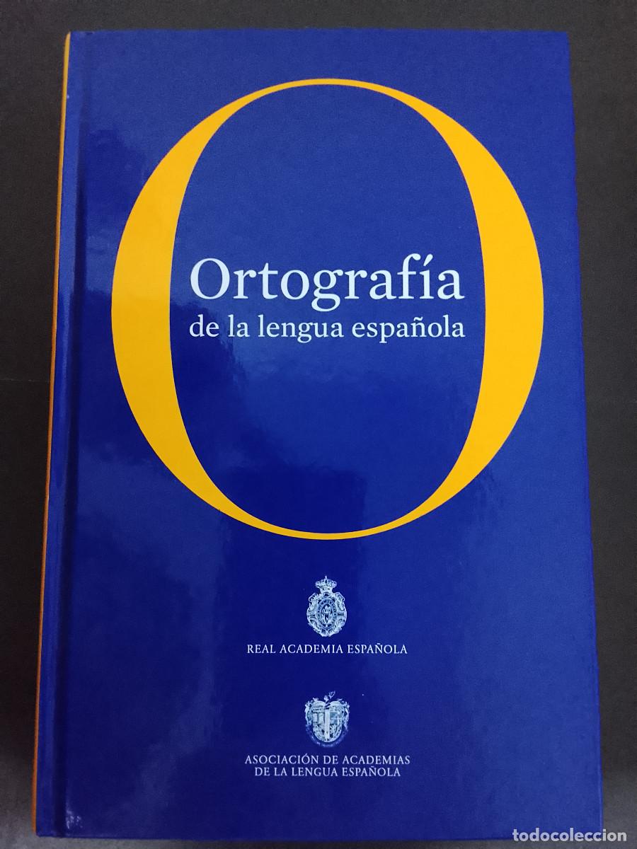 Livres d'occasion: VV.AA.: Ortograf&iacute;a de la lengua espa&ntilde;ola (Real Academia Espa&ntilde;ola. 2010)