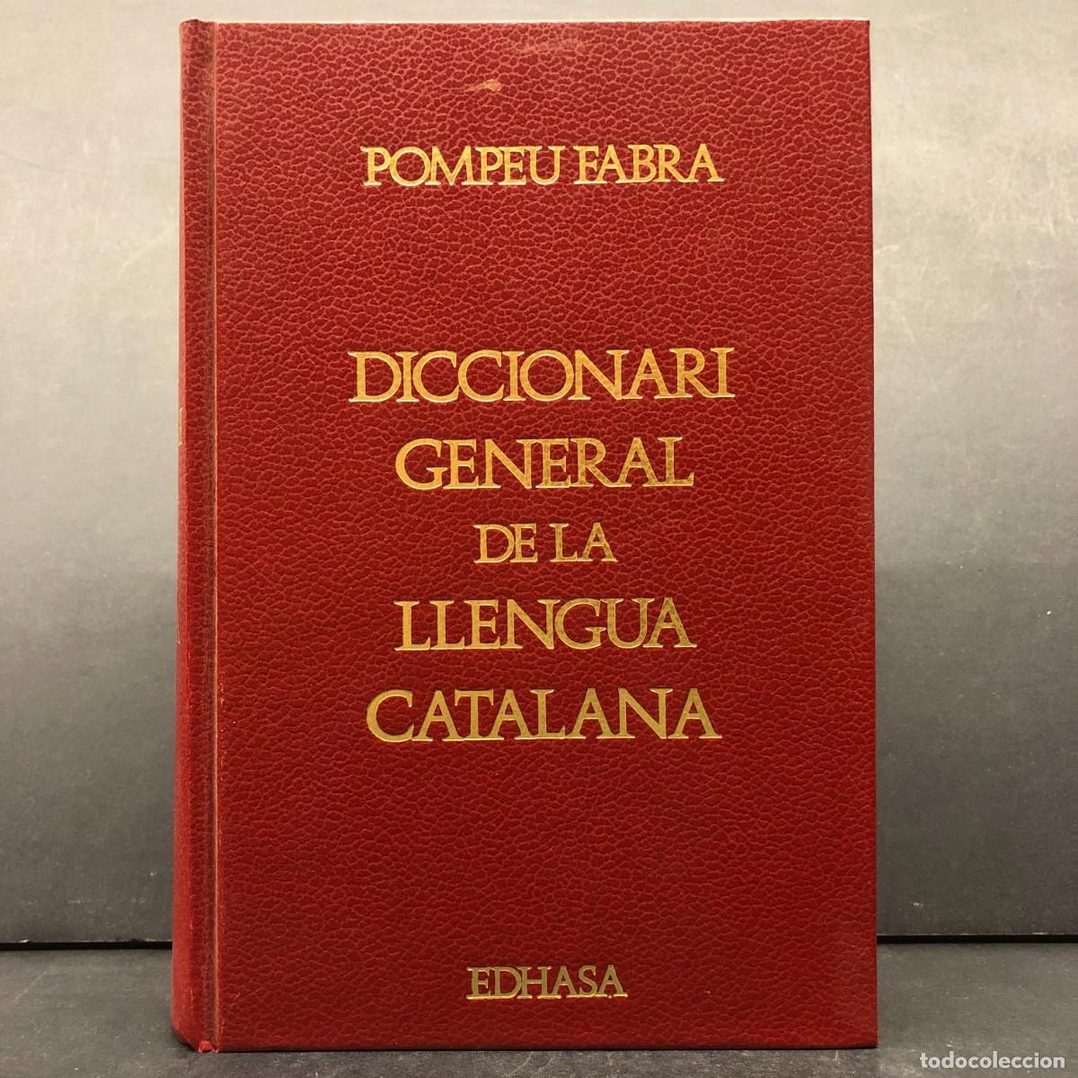 Diccionarios de segunda mano: POMPEU FABRA - DICCIONARI GENERAL DE LA LLENGUA CATALANA - EDHASA - 1994 / 943