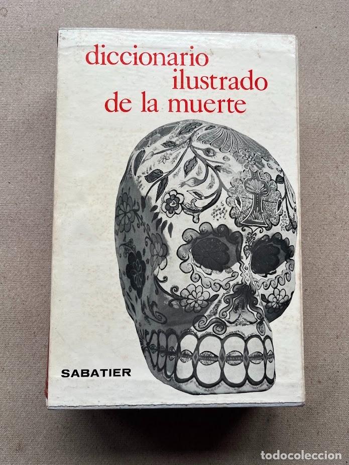Livres d'occasion: Diccionario ilustrado de la muerte / Robert Sabatier / Gustavo Gili /