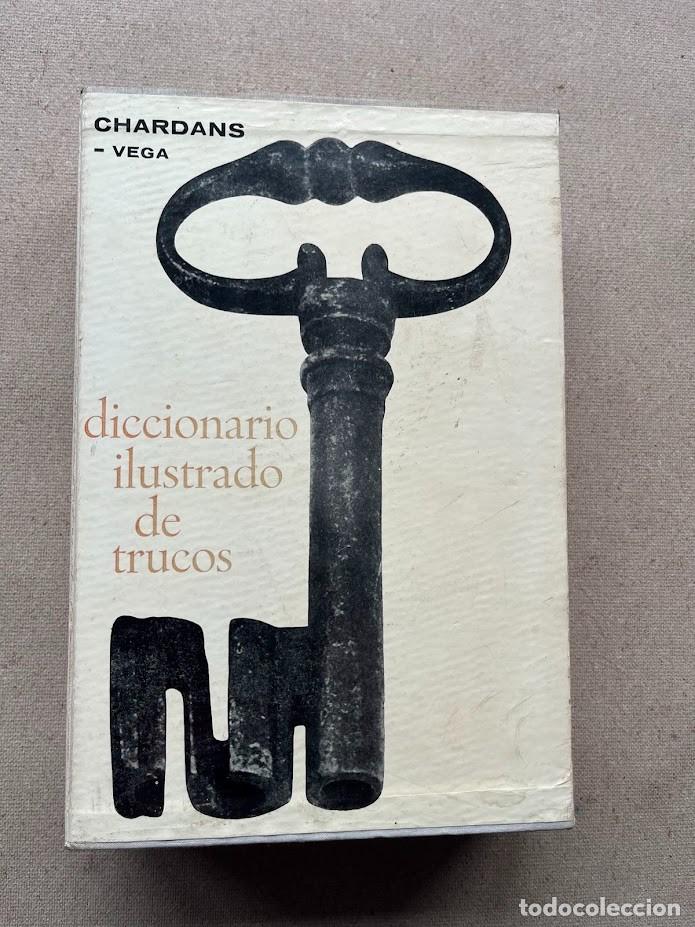 Livres d'occasion: Diccionario ilustrado de trucos / Jean-Louis Chardans & Vicente Vega / Gustavo Gili /