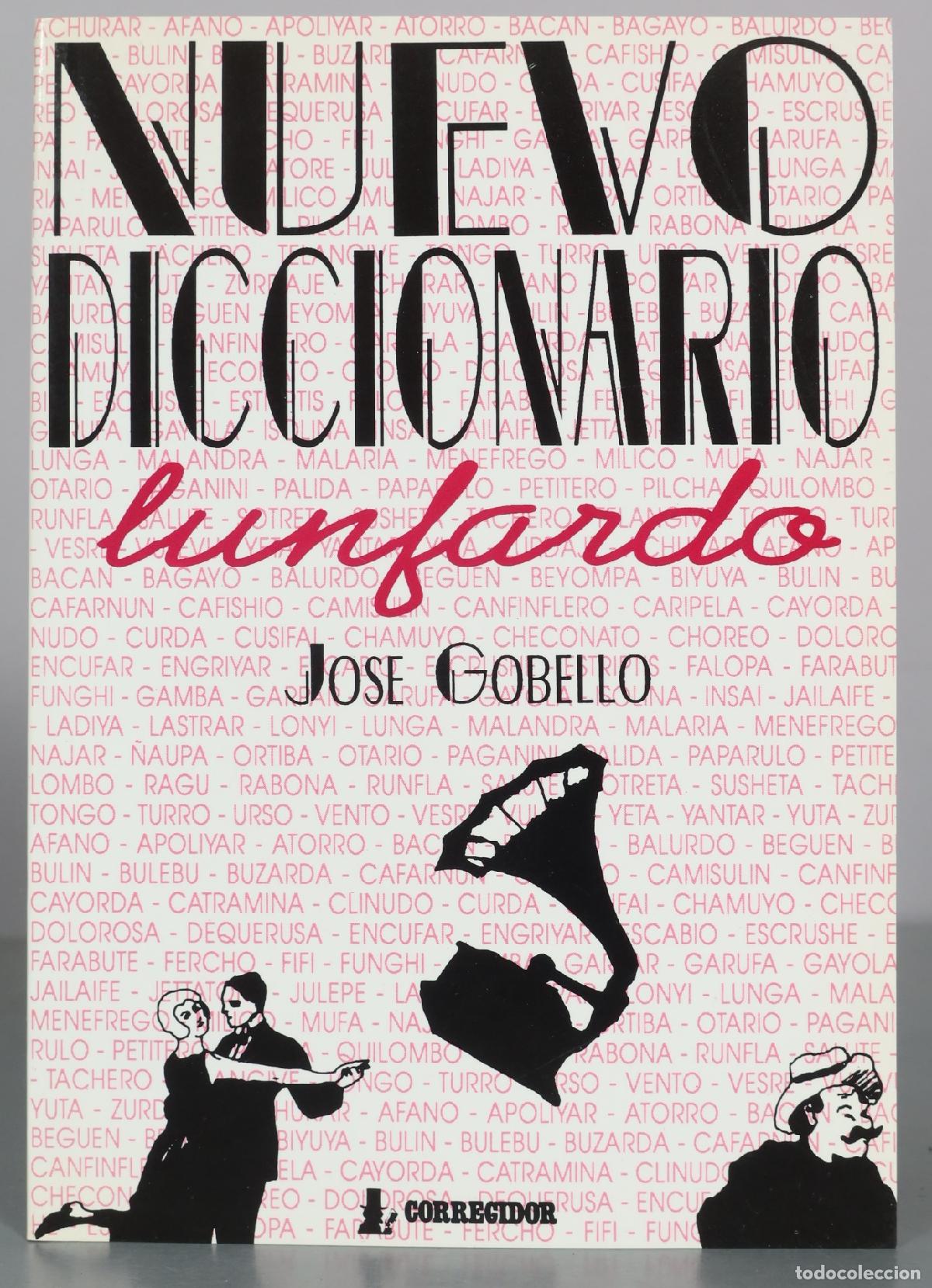 Livres d'occasion: Nuevo diccionario lunfardo - Jose Gobello - Corregidor