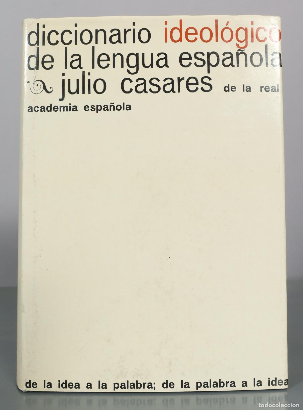 Livres d'occasion: Diccionario ideol&oacute;gico de la lengua espa&ntilde;ola - Julio Casares