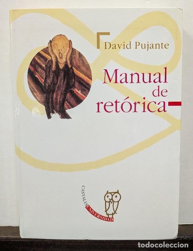 Livres d'occasion: Manual de ret&oacute;rica - David Pujante - Castalia - Universidad