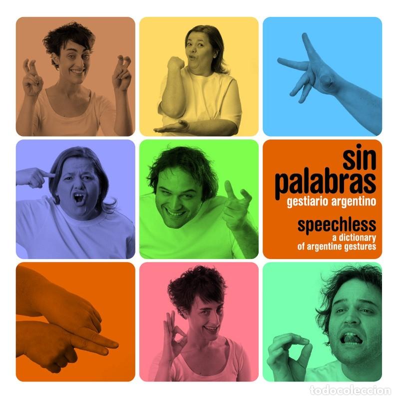 Diccionarios de segunda mano: Sin Palabras: Gestuario Argentino - La Marca Editorial (Argentina)