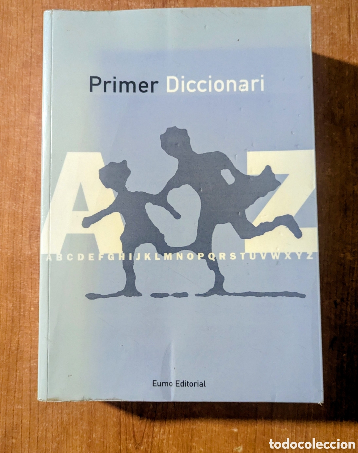 Diccionarios de segunda mano: Primer diccionari. Eumo editorial. Estudis Universitaris de Vic.