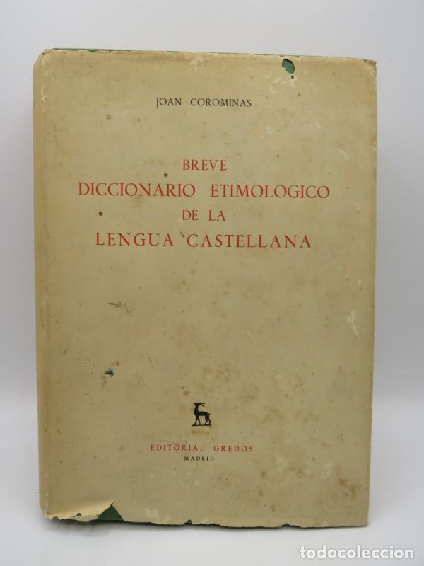 Diccionarios de segunda mano: Breve Diccionario Etimologico de la lengua Castellana - Joan Corominas - Editorial Gredos - 1961