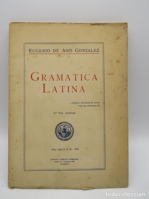 Diccionarios de segunda mano: Gramatica Latina - Eugenio de Asis Gonzalez - Imprenta Comercial Salmantina - 1959