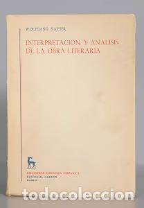 Diccionarios de segunda mano: Interpretaci&oacute;n y an&aacute;lisis de la obra literaria - Wolfgang Kayser - Editorial Gredos - 1958