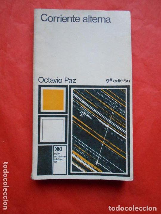 Diccionarios de segunda mano: Corriente alterna - Octavio Paz - Siglo XXI - 7&ordf; Edici&oacute;n - 1973