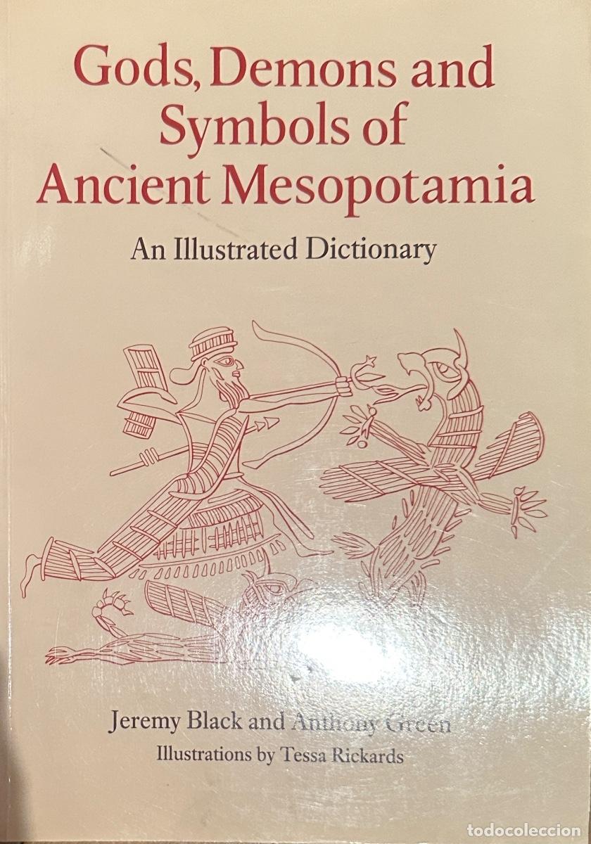 Diccionarios de segunda mano: GODS, DEMONS AND SYMBOLS OF ANCIENT MESOPOTAMIA de JEREMY BLACK & ANTHONY GREEN