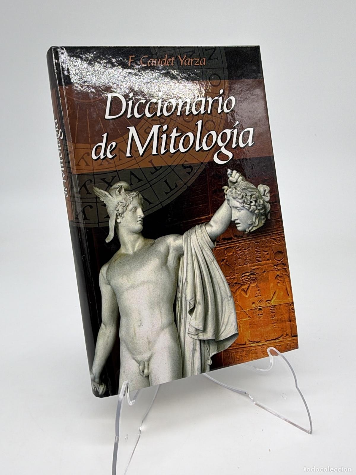Diccionarios de segunda mano: Diccionario de mitolog&iacute;a | Francisco Caudet Yarza | Edimat Libros | 2001