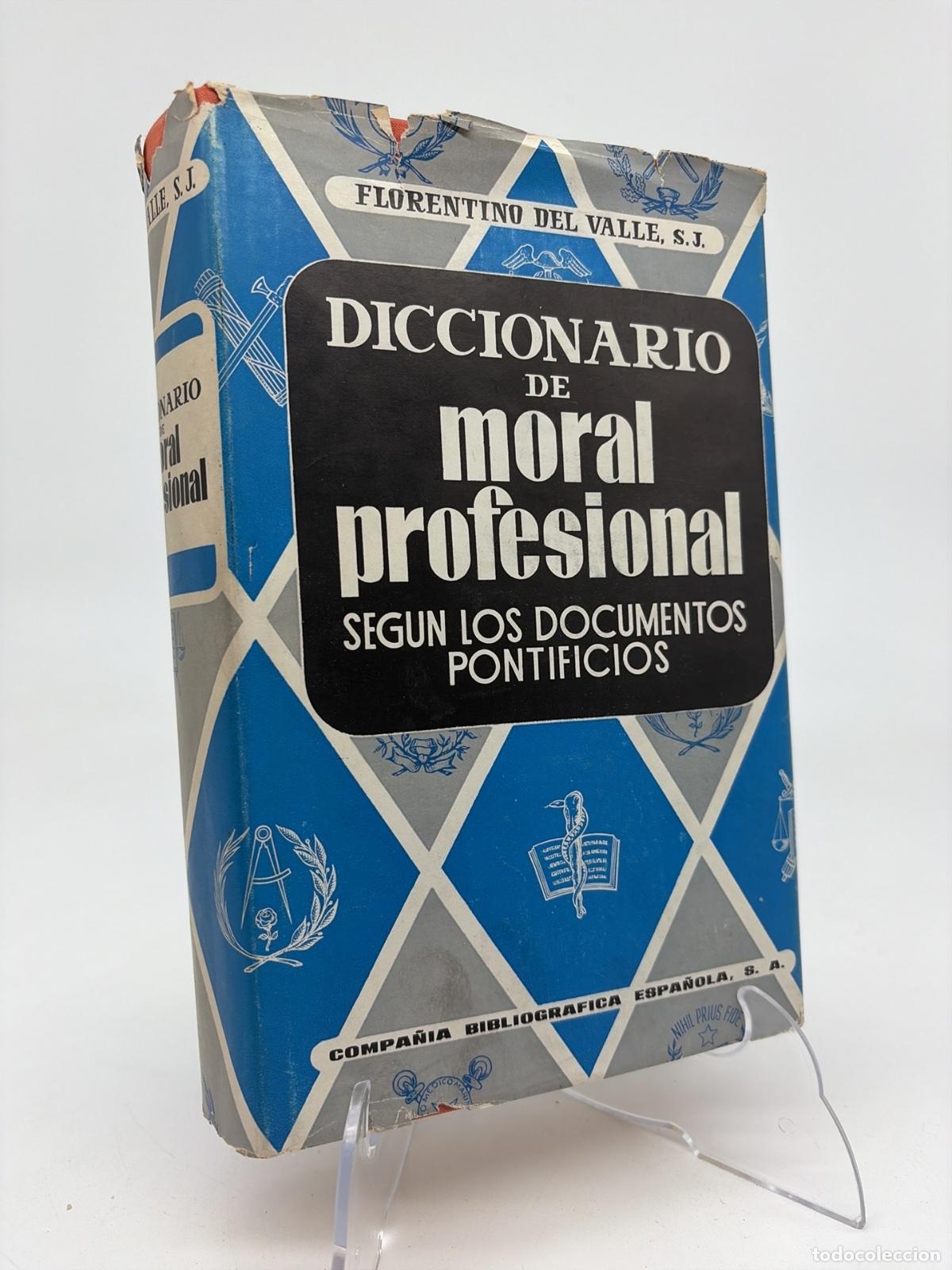 Diccionarios de segunda mano: Diccionario de Moral Profesional Segun los documentos pontificios | Florentino del Valle