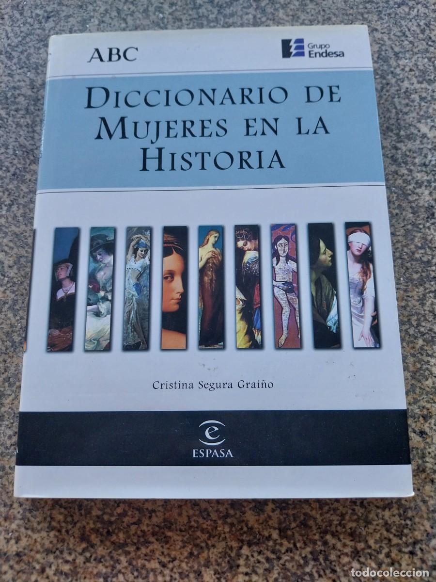 Diccionarios de segunda mano: DICCIONARIO DE MUJERES EN LA HISTORIA -- CRISTINA SEGURA GRAI&Ntilde;O -- ESPASA --