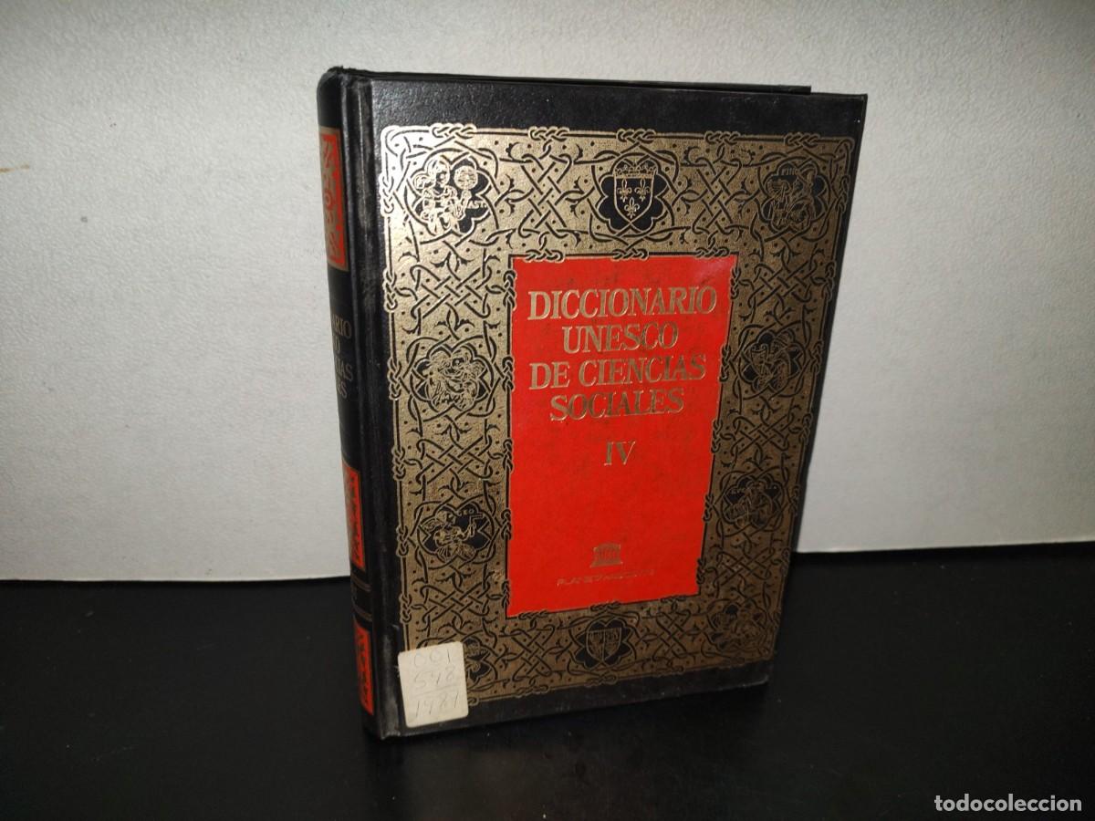 Diccionarios de segunda mano: 222- Diccionario Unesco De Ciencias Sociales. Volumen IV - Editorial Planeta-De Agostini, 1987