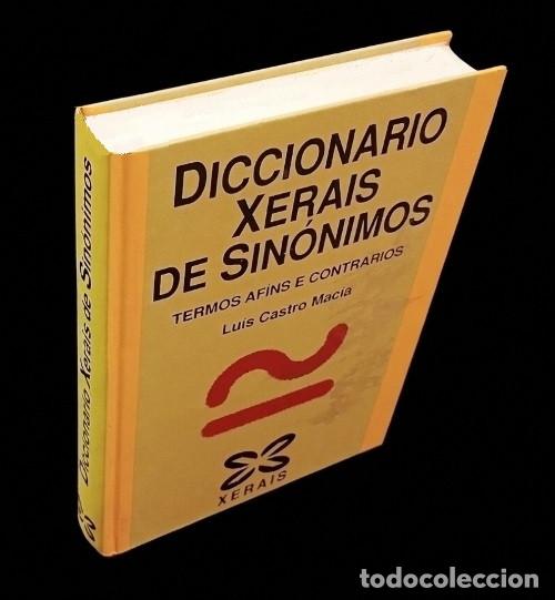Diccionarios de segunda mano: M4056 - DICIONARIO DE SINONIMOS TERMINOS AFINES Y CONTRARIOS . [EN IDIOMA GALEGO]. XERAIS. GALICIA.