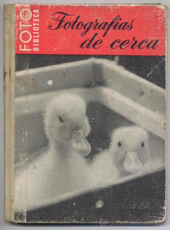 Libros de segunda mano: FOTOGRAFIAS DE CERCA - OTTO CROY - FOTO BIBLIOTECA, A&Ntilde;O 1967