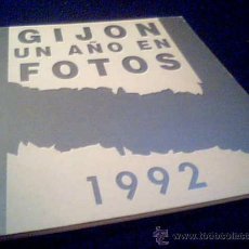 Libros de segunda mano: GIJON UN AÑO DE FOTOS. 1992. LOS ACONTECIMIENTOS DEL AÑO 1992 EN GIJON EN SUS MEJORES FOTOS.. Lote 22413783