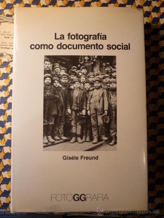 gisele freund.la fotografía como documento soci - Comprar Libros ...