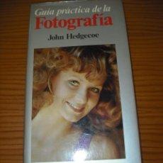 Libros de segunda mano: GUIA PRACTICA DE LA FOTOGRAFIA (EDICION DE BOLSILLO )JOHN HEDGECOE