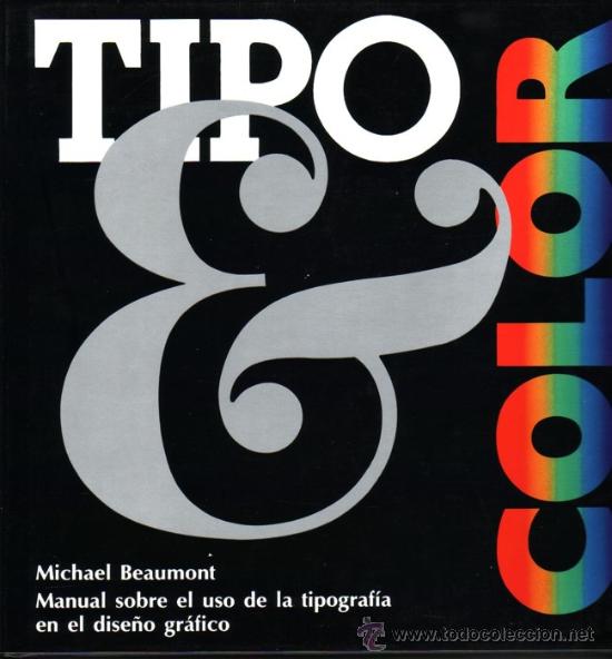 Libros de segunda mano: TIPO Y COLOR. Michael Beaumont. - Foto 1
