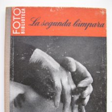 Libros de segunda mano: LA SEGUNDA LÁMPARA - HUGO VAN WADENOYEN - COLECCIÓN ”FOTO BIBLIOTECA” Nº 11 - OMEGA - AÑO 1948.