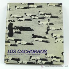Libros de segunda mano: LOS CACHORROS. MARIO VARGAS LLOSA Y FOTOS DE XAVIER MISERACHS, ED. LUMEN 1967. 1ª EDICIÓN. 21X23CM. Lote 37238789