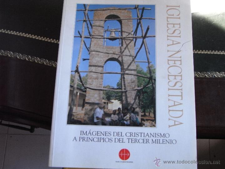 Second hand books: im&aacute;genes del cristianismo a principios del tercer milenio. Iglesia necesitada.